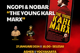 NGOPI dan NOBAR “The Young Karl Marx”