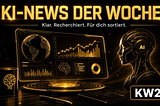 KI News der Woche KW 28