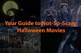 Your Guide to Not-So-Scary Halloween Movies