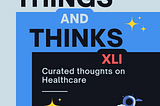 Things & Thinks-Issue XLI