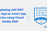 Deploy ASP.NET website on Azure App Service using visual studio 2019