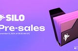 SILO Pre-Sale: A Prime Opportunity for Early Investors
