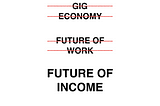 American Dream 2.0 & The Future of Income