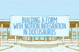 Building a PDF Download Form with Notion Integration in Docusaurus: A Complete Guide
