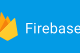 Why we used firebase?