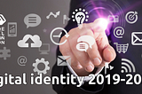 Digital identity 2019–2020: mass migration and state control in the digital economy
