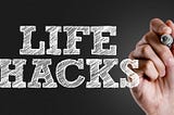 Hacks for Successful Life