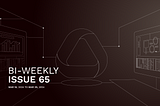 Automata’s Bi-Weekly Update: Issue 65