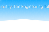 Quality vs. Quantity: The Engineering Talent Shortfall