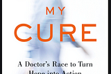 Book Review of “Chasing my Cure” by David Fajgenbaum