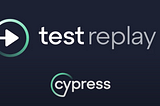 test replay Cypress