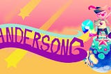 How “Wandersong” Helped Me Come to Terms with My Anxiety