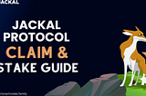 How to Claim and Stake Jackal Protocol Airdrop Tokens (JKL)