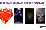 Flaming heart capcut template