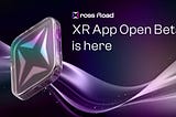 Inside the XR App (Open Beta): What It Means for Anime Artists and Worldbuilders
