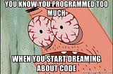 Coding in Your Sleep?