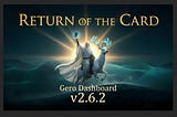 Illustration promoting Gero Dashboard v2.6.2 titled “Return of the Card,” showing a wizard holding a glowing crypto card while riding a stag, symbolizing the return of the Gero Card.