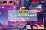 📚EvoVerses: An unforgettable night — Story #4