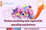 《•》Various marketing tools required for upscaling any business:- 🛠⚙📈🏣 《•》