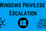 Privilege Escalation on a windows_10 machine…