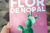 Tres poemas en “Flor de Nopal”