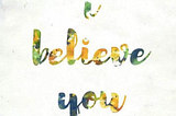 The Importance of Believing