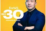 30 UNDER 30: FORBES MONGOLIA 2022