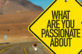 Finding Passion and Doing Things Alone