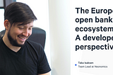 The European banking system: a developer’s perspective