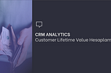 CRM Analytics — CLTV Hesaplama