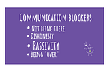 Communication blockers — Passivity