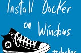 Install Docker on Windows