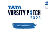 Tata #VP2023: Application Top Tips