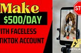 How to do affiliate marketing on TikTok without showing your face