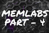 MemLabs Lab 4- Obsession