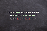 Fixing Vite Aliasing Issues in React + TypeScript