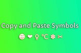 A Huge List of Symbols and Emoji You Can Copy & Paste With Unicode
