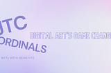 Digital Art’s Game Changer: JTC Ordinals Usher in a New Era of Legal Protection and Security