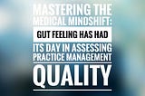Mastering the medical mindshift: Controlling practice management with ratios instead of gut feeling