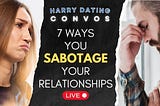 Join Live@9AM: 7 Ways You Sabotage Your Relationships
