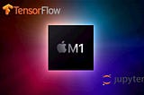 ติดตั้ง Tensorflow และ Jupyter Notebook บนเครื่อง Mac ที่ใช้ชิพ M1