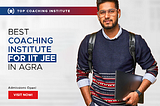 Best Coaching Institute for IIT JEE in Agra,