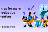 5 tips for more productive meeting