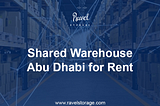 Shared Warehouse Space Near Me From Ravel Storage
