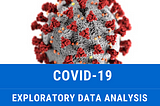 Analyzing the impact of COVID-19 spread and Vaccination progress through Exploratory Data Analysis