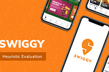 Heuristic Evaluation Of Swiggy