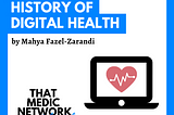 A Brief History of Digital Health