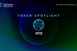 Token Spotlight: NTX