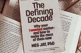 【閱讀筆記】The Defining Decade