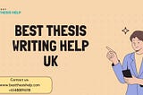 Best Thesis Writing Help UK